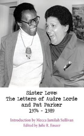 Sister Love The Letters of Audre Lorde and Pat Parker 1974-(1989)