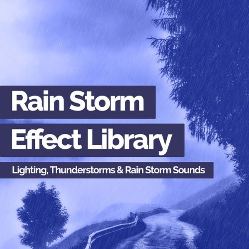 Lighting, Thunderstorms & Rain Storm Sounds - Rain Storm Effect Library - 2019