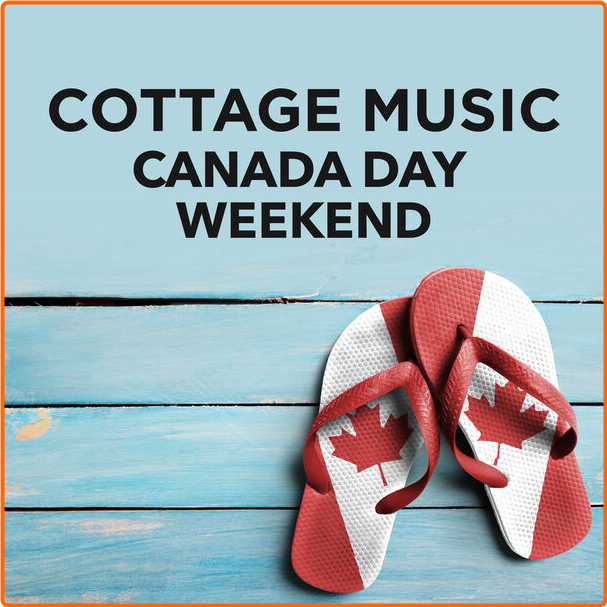 Various Artists - Cottage Music Canada Day Weekend (2024) [320 Kbps] GIHuE2Bt_o