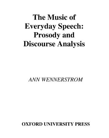 The Music of Everyday Speech Prosody and Discourse Analysis