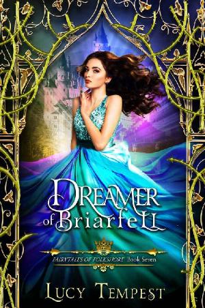 Dreamer of Briarfell A Retelli   Lucy Tempest