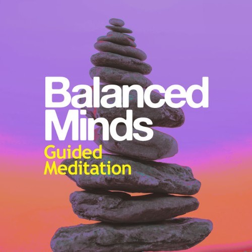 Guided Meditation - Balanced Minds - 2019