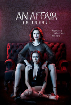 18+ An Affair To Forget 2025 Filipino Movie 720p WEBRip 1Click Download