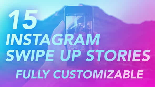 Instagram Swipe Up Stories - VideoHive 21669533