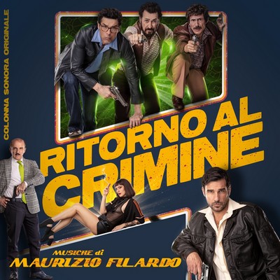 Ritorno al crimine Soundtrack