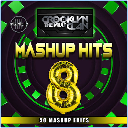 Various Artists - Mixinit - Crooklyn Clan Mashup Hits Vol 8 Clean (2024) [320 Kbps] Fkadmhd8_o