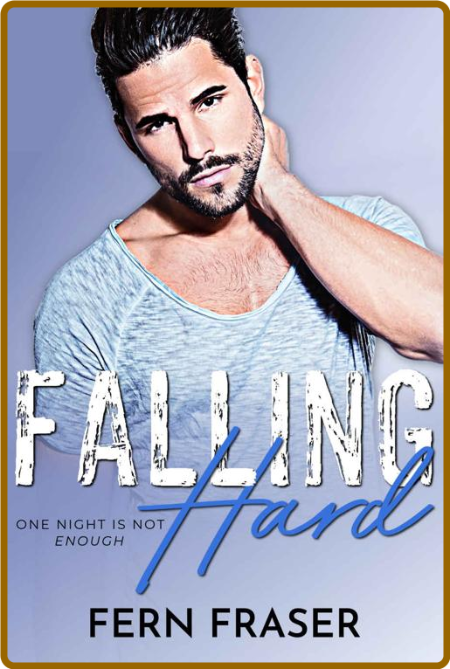 Falling Hard   Scarred Hero & C - Fern Fraser P5EKATMT_o