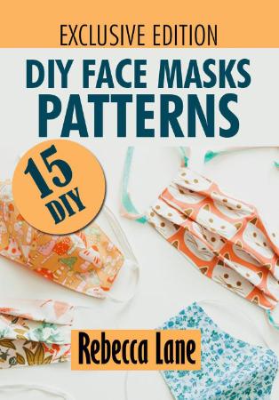 DIY Face Masks Patterns - Over 15 DIY Patterns With Step by Step Illustrations