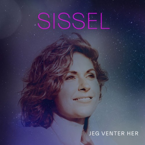 Sissel - Jeg Venter Her - 2022