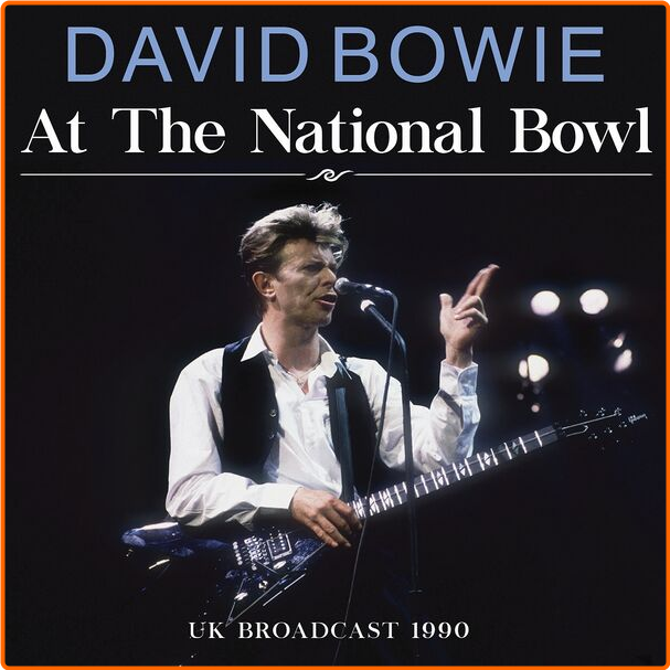 David Bowie At The National Bowl (2024) 16Bit 44 1kHz [FLAC] JWAQrVJp_o