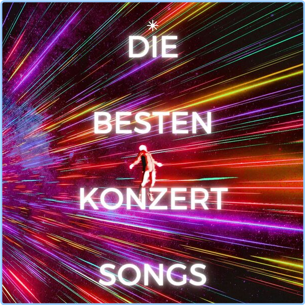 Various Artists - Die Besten Konzert Songs (2024) [320 Kbps] K1cMbHh7_o