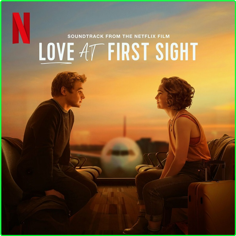 Various Artists - Love At First Sight (Netflix O S T) (2024) [320 Kbps] [PMEDIA] ⭐️ U2Tgoczp_o