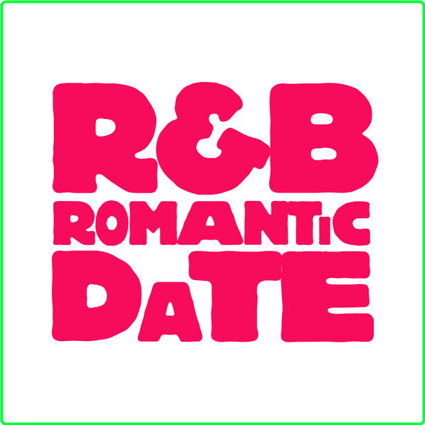 Various Artists - R&B Romantic Date (2024) [320 Kbps] D5UlW8fY_o