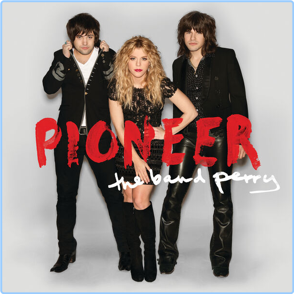 The Band Perry Pioneer (2013) WEB [FLAC] 16BITS 44 1KHZ OV8mjq3c_o