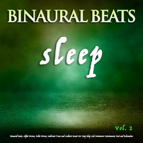 Binaural Beats Sleep - Binaural Beats Sleep Binaural Beats, Alpha Waves, Delta Waves, Isochronic ...