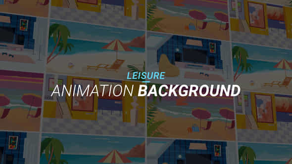 Leisure - Animation - VideoHive 34060944