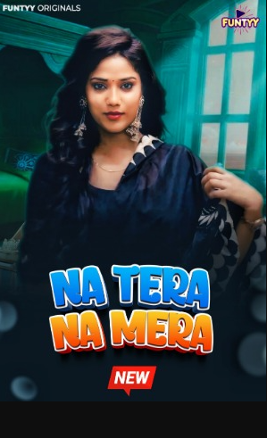 Na Tera Na Mera (2025) Hindi Funtyy Short Films 720p HDRip Download