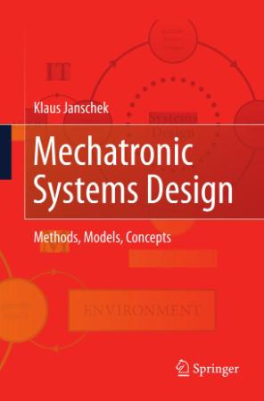 Mechatronic Systems Design Methods, Models, Concepts