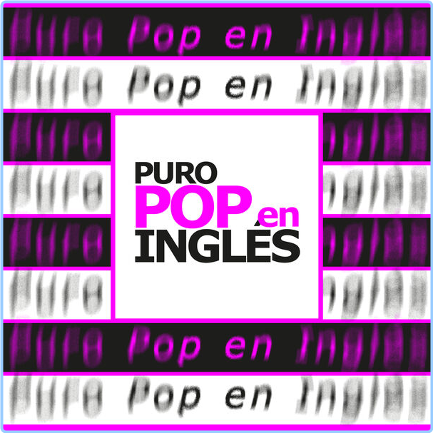 Various Artists - Puro Pop En Inglés (2024) [320 Kbps] RYSsN1XM_o