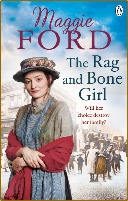 The Rag and Bone Girl Maggie Ford