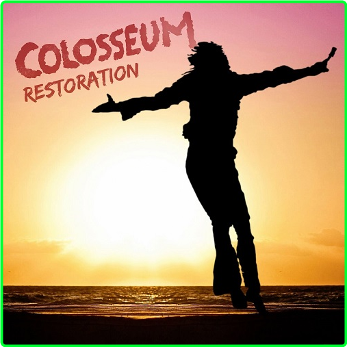 2022 Colosseum Restoration [FLAC] 5Q5ftOgu_o