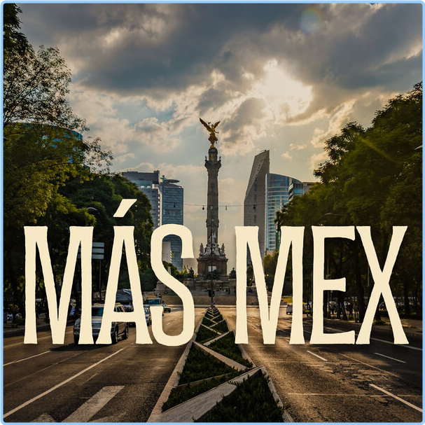 Various Artists - Más Mex (2024) [320 Kbps] WXmhQvaY_o