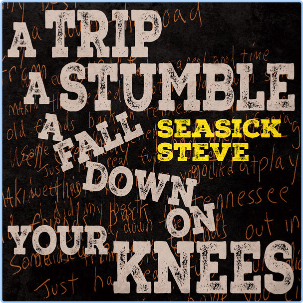 Seasick Steve A Trip A Stumble A Fall Down On Your Knees (2024) 24Bit 96kHz [FLAC] 4qeZdUJA_o