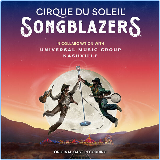 Cirque Du Soleil Songblazers (2024) 24Bit 96kHz [FLAC] HNkjHevD_o