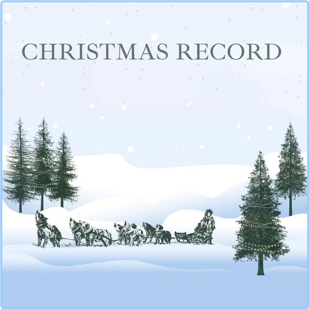 Various Artists - Christmas Record (2024) [320 Kbps] LrC608Ws_o