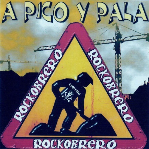 A Pico Y Pala - Rockobrero - 2015
