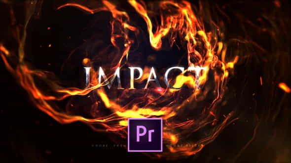 Impact Fire Flame Titles | - VideoHive 25060968
