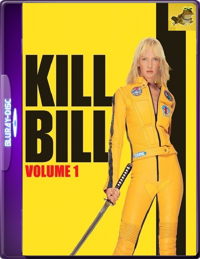 Kill Bill: Vol. 1 (2003) Brrip 1080p (60 FPS) Latino / Inglés