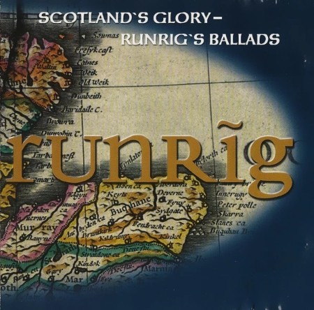 Runrig - Scotland's Glory Runrig's Ballads