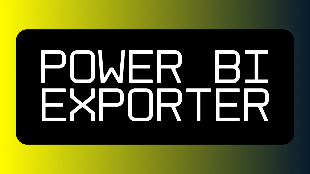 Power BI Exporter