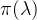\pi (\lambda )