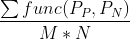 frac{sum func(P_{P},P_N)}{M*N}