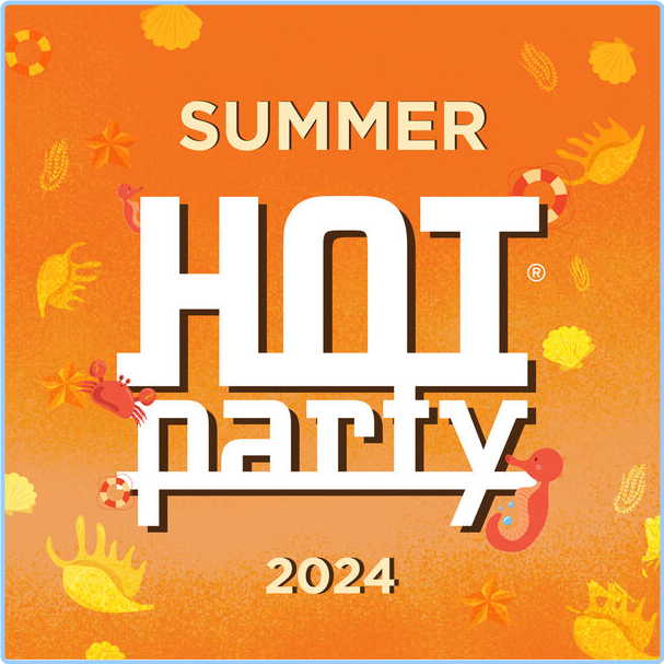 Various Artists - HOT PARTY SUMMER (2024) [320 Kbps] A83N6NTE_o