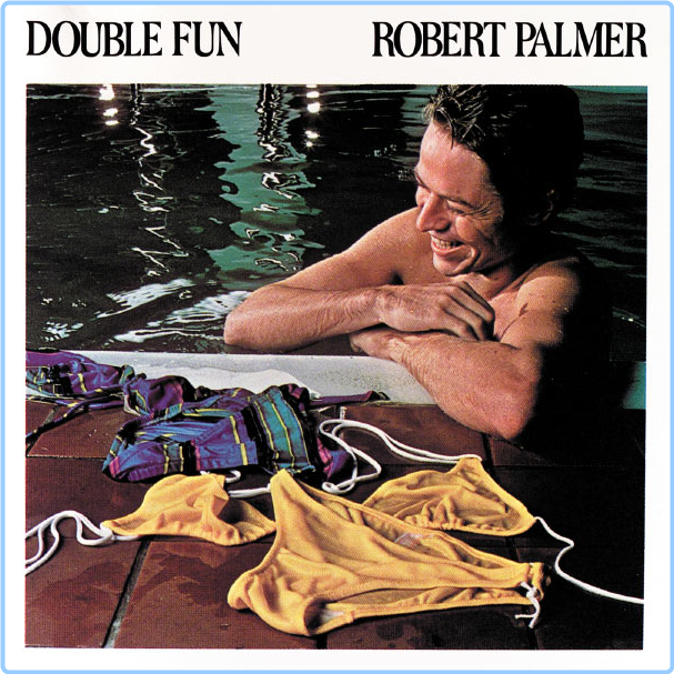 Robert Palmer Double Fun (1978) Pop Rock Flac 16 44 YPMce8FA_o