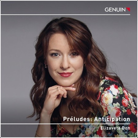 Elizaveta Don - Préludes Anticipation (2024) [24Bit-96kHz] FLAC