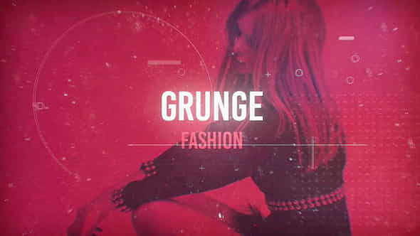 Grunge Fashion | Grunge - VideoHive 21257990