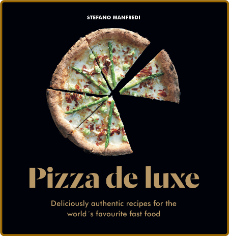 Pizza De Luxe Stefano Manfredi J5a5ydGp_o