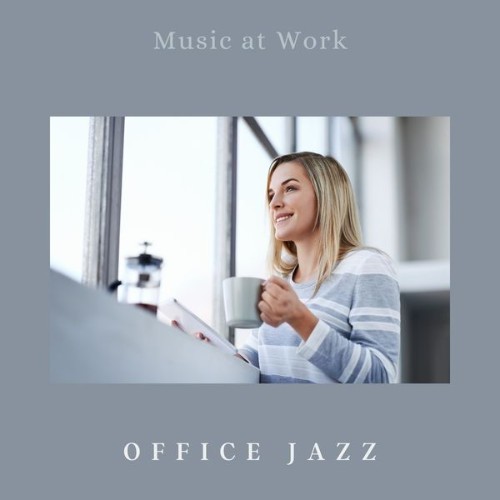 Office Jazz - Music at Work - 2022