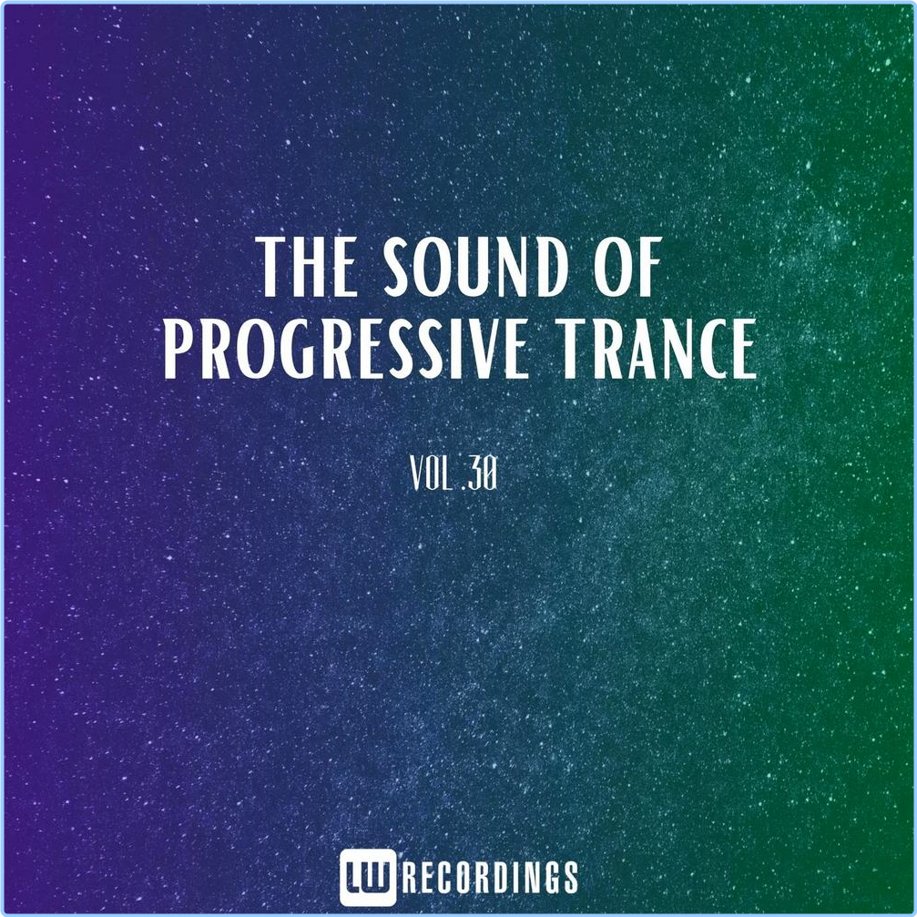 Various Artists - The Sound Of Progressive Trance Vol 30 (2024) [320 Kbps] J7pArIZg_o