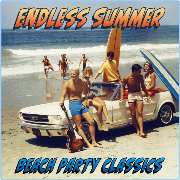 VA Endless Summer Beach Party Classics (2024) WEB [FLAC] 16BITS 44 1KHZ XpFDHfl3_o