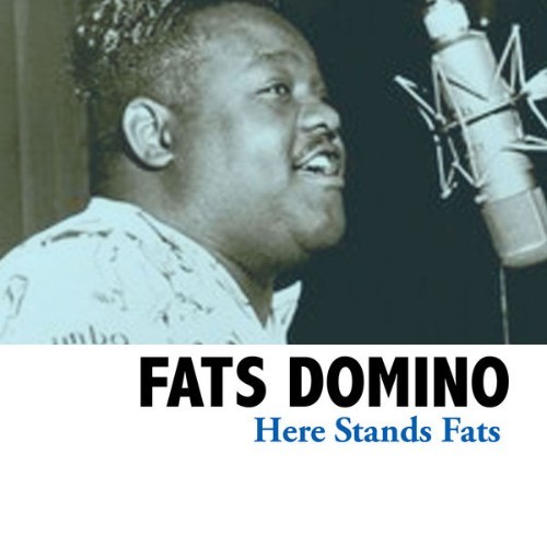 Fats Domino - Here Stands Fats - 2012