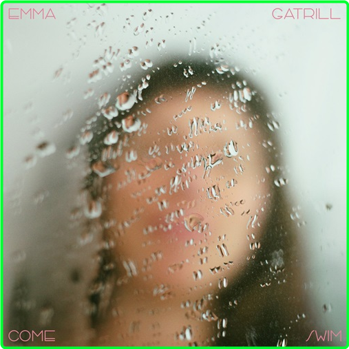 2024 Emma Gatrill Come Swim [FLAC] X0tZF0aE_o