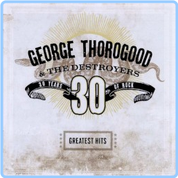 George Thorogood Greatest Hits 30 Years Of Rock (2004) [FLAC] 88 W8x76mas_o