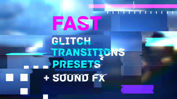 Fast Glitch Transitions - VideoHive 36598330
