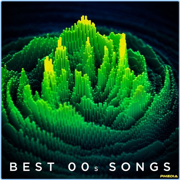 Various Artists - Best 00's Songs (2024) [320 Kbps] Y06EXHkY_o