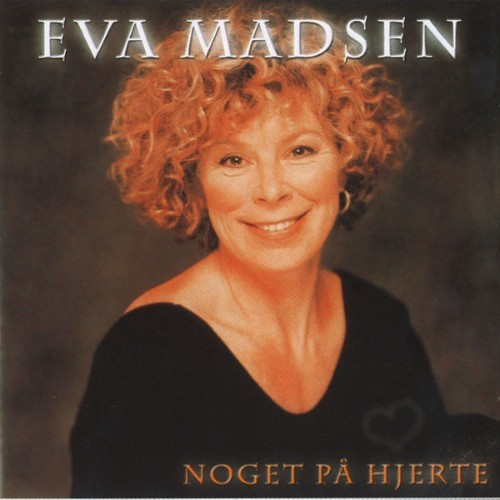 Eva Madsen - Noget På Hjerte - 1994